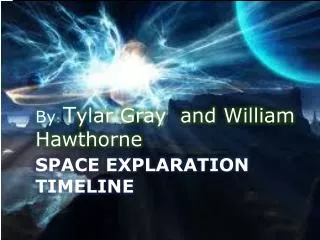 SPACE EXPLARATION TIMELINE