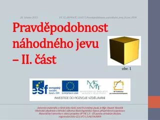 Pravděpodobnost náhodného jevu – II. část