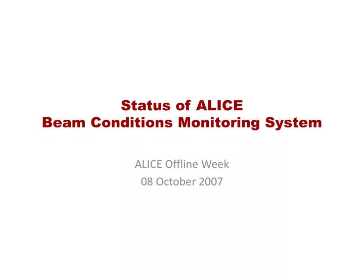 status of alice beam conditions monitoring system