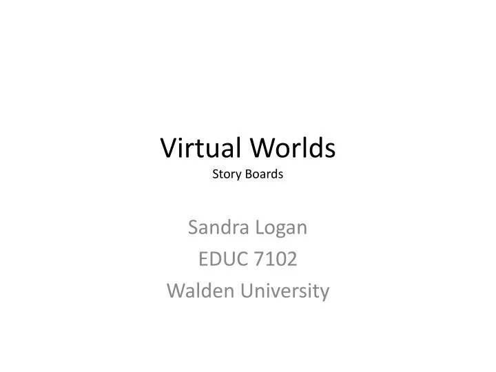 virtual worlds story boards
