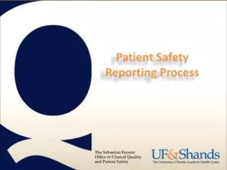 Patient Safety Reporting Process