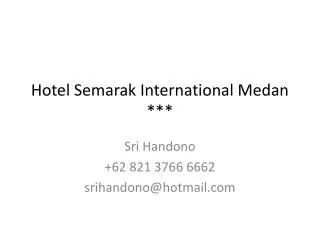Hotel Semarak International Medan ***