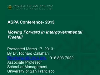 ASPA Conference- 2013 Moving Forward in Intergovernmental Freefall