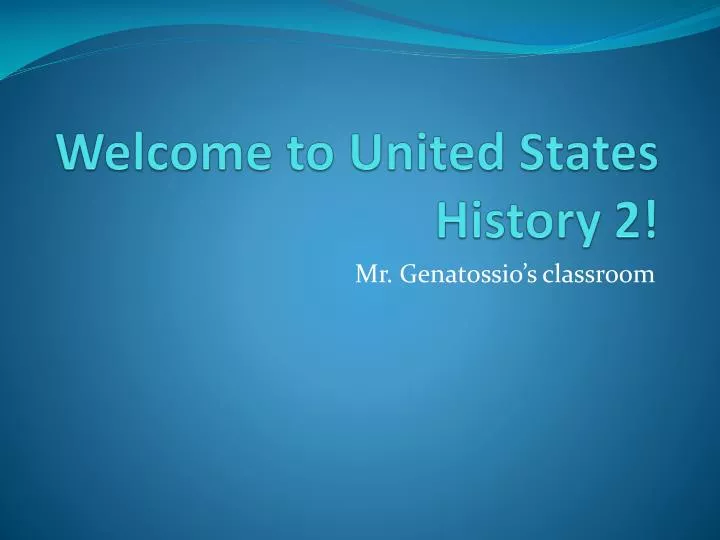 welcome to united states histor y 2