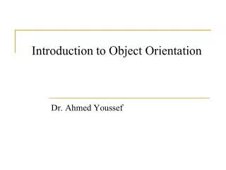 Introduction to Object Orientation