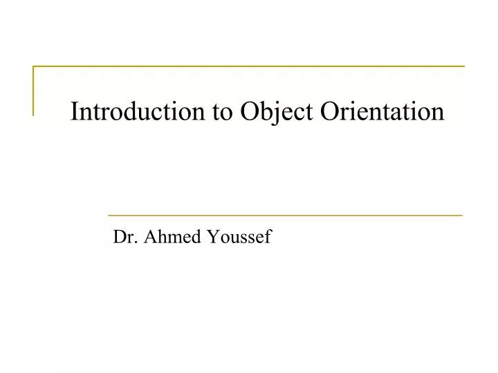 introduction to object orientation