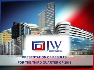 PRESENTATION OF RESULTS FOR THE THIRD QUARTER OF 2013