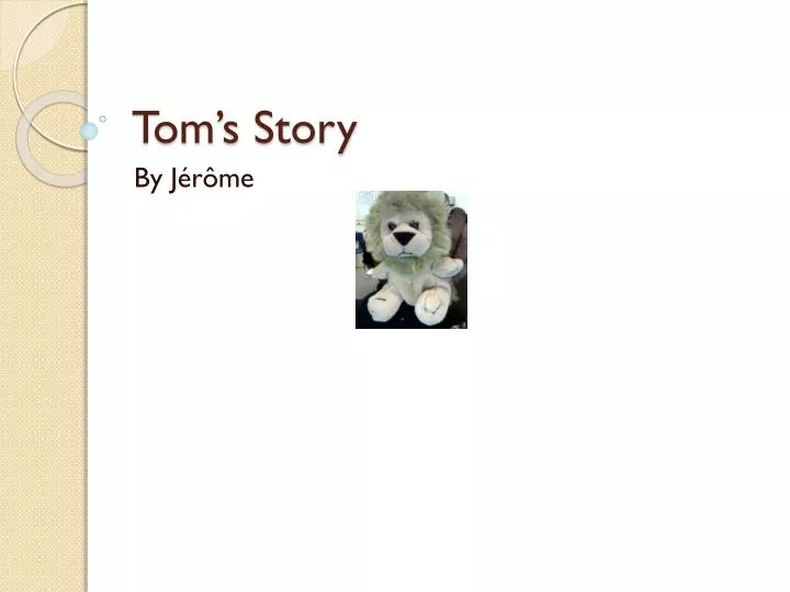 tom s story