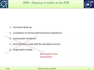 2009 - Ongoing rf studies in the PSB