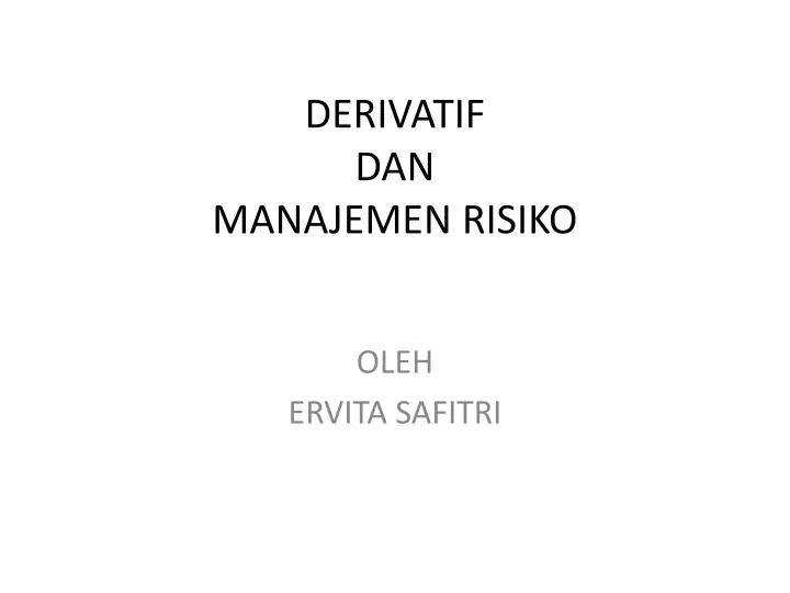 derivatif dan manajemen risiko