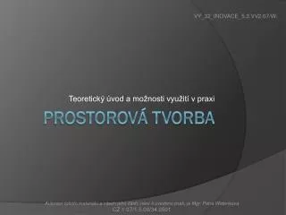 teoretick vod a mo nosti vyu it v praxi