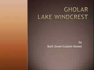 Gholar Lake Windcrest