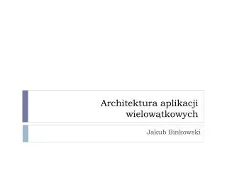 architektura aplikacji wielow tkowych