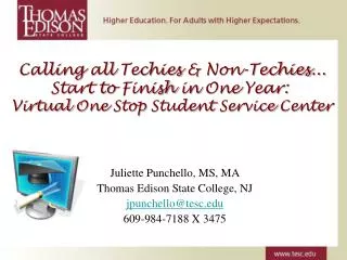 Juliette Punchello, MS, MA Thomas Edison State College, NJ jpunchello@tesc 609-984-7188 X 3475
