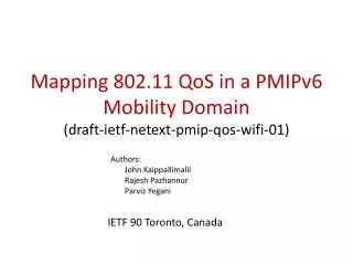 Mapping 802.11 QoS in a PMIPv6 Mobility Domain ( draft-ietf-netext-pmip-qos-wifi-01)