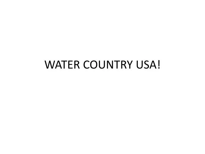 water country usa