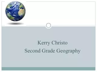 Kerry Christo Second Grade Geography