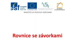 rovnice se z vorkami