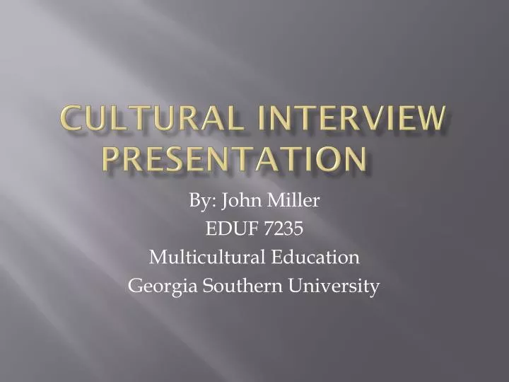 cultural interview presentation