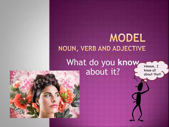 model noun verb and adjective