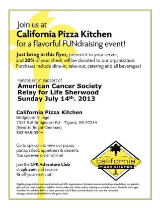 Fundraiser in support of American Cancer Society	 Relay for Life Sherwood Sunday July 14 th . 2013
