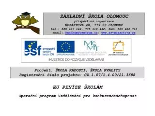 EU PENÍZE ŠKOLÁM Operační program Vzdělávání pro konkurenceschopnost