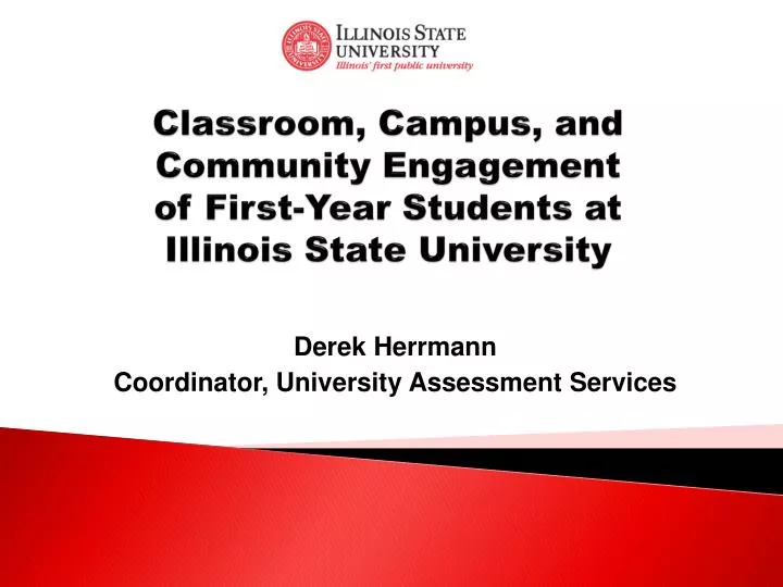 classroom campus and community engagement of first year students at illinois state university