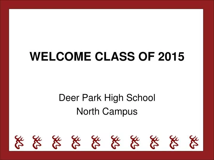 welcome class of 2015