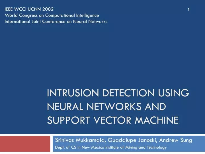 intrusion detection using neural networks and support vector machine
