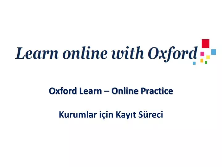 oxford learn online practice kurumlar i in kay t s reci