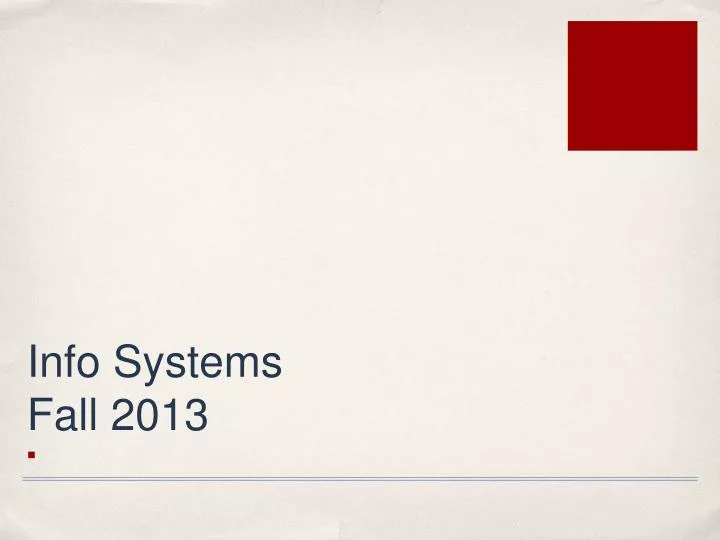 info systems fall 2013