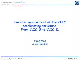 Possible improvement of the CLIC accelerating structure. From CLIC_G to CLIC_K.
