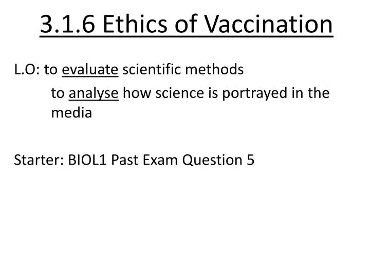 3 1 6 ethics of vaccination