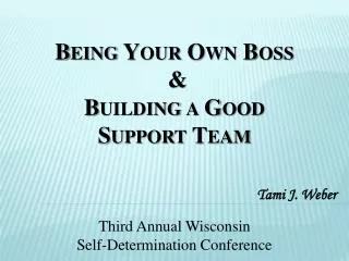 Being Your Own Boss &amp; Building a Good Support Team