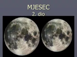mjesec 2 dio