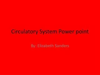Circulatory System Power point