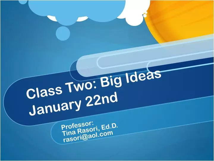 class two big ideas january 22nd