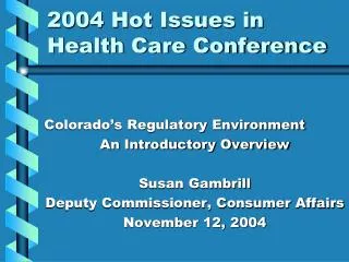 2004 Hot Issues in Health Care Conference