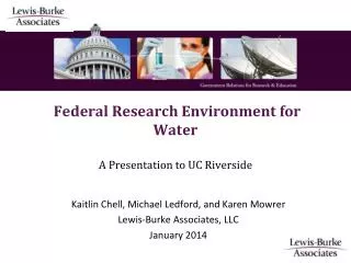 Federal Research Environment for Water A Presentation to UC Riverside