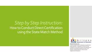 Step by Step Instruction: How to Conduct Direct Certification using the State Match Method