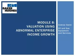 Module 8: Valuation using Abnormal Enterprise income growth