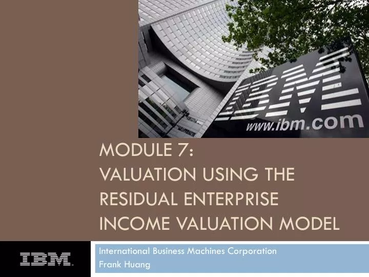 module 7 valuation using the residual enterprise income valuation model