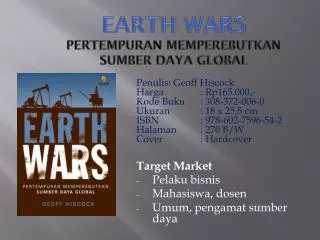 EARTH WARS Pertempuran Memperebutkan Sumber Daya Global