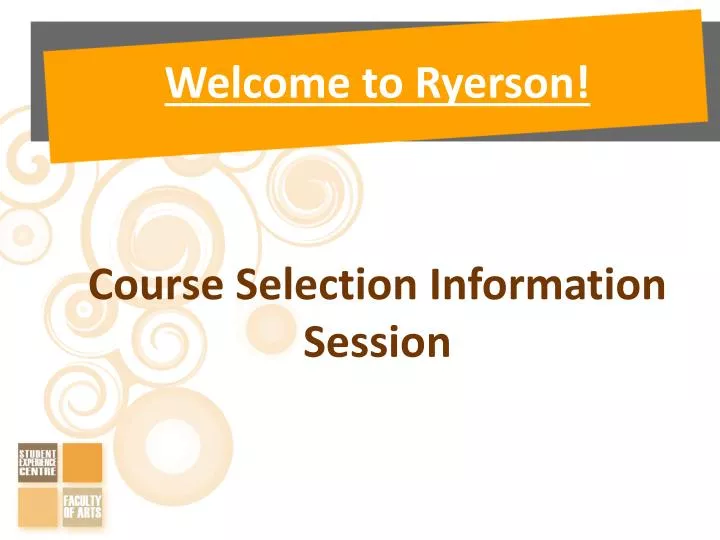 welcome to ryerson course selection information session