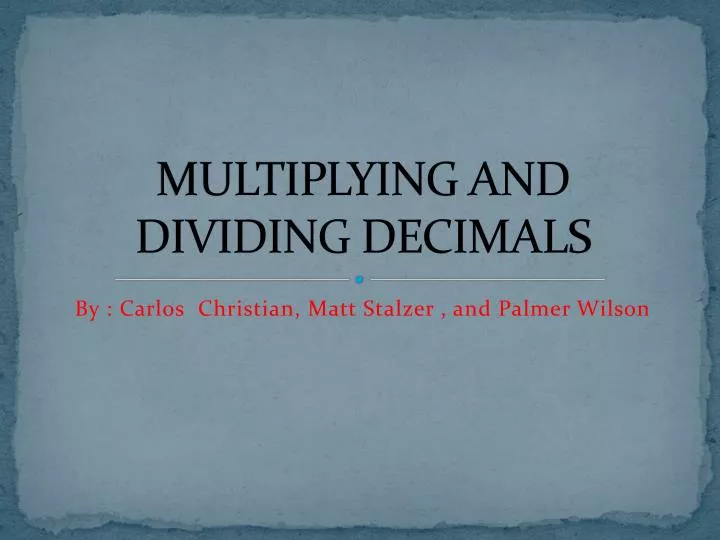 multiplying and dividing d ecimals