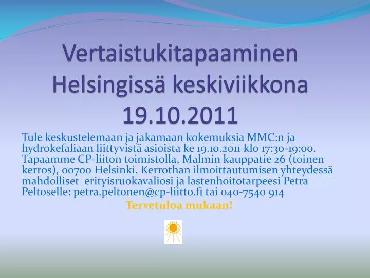 vertaistukitapaaminen helsingiss keskiviikkona 19 10 2011