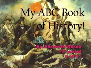 My ABC Book of History!