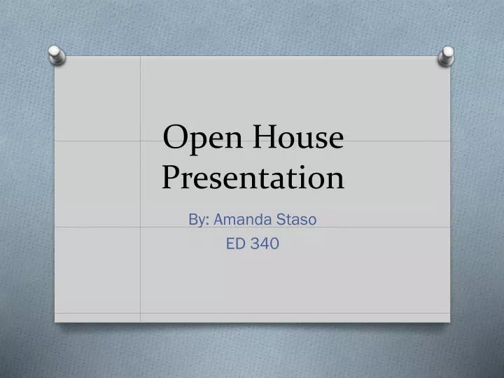 open house presentation