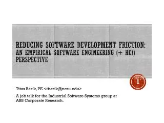 Reducing Software Development Friction: An Empirical Software Engineering (+ HCI) Perspective
