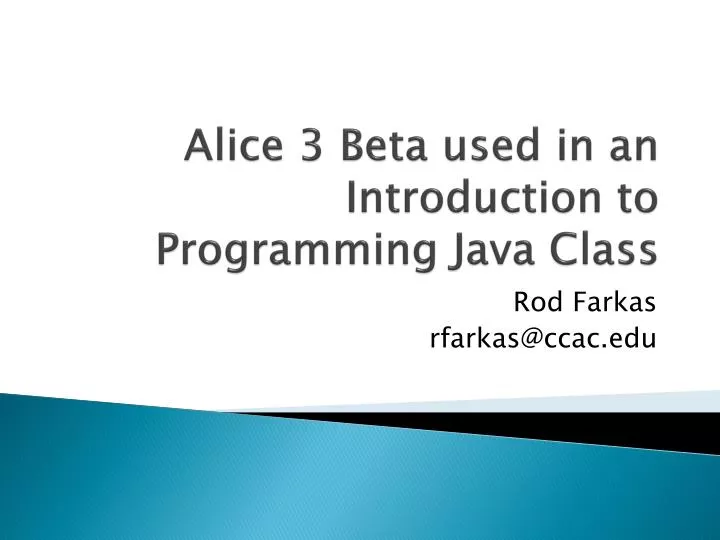 alice 3 beta used in an introduction to programming java class